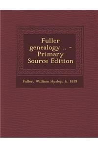 Fuller Genealogy ..
