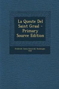 La Queste del Saint Graal - Primary Source Edition