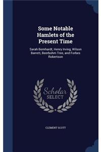 Some Notable Hamlets of the Present Time