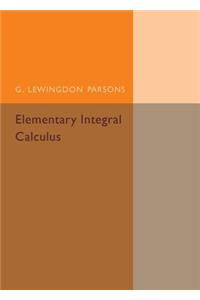 Elementary Integral Calculus