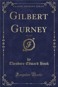 Gilbert Gurney, Vol. 2 of 3 (Classic Reprint)