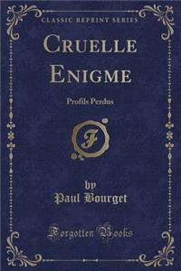 Cruelle Enigme