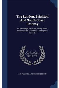 The London, Brighton And South Coast Railway
