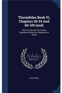 Thucydides Book Vi, Chapters 30-53 And 60-105 (end)