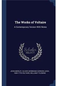 The Works of Voltaire