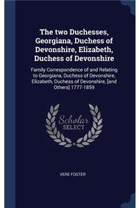 The Two Duchesses, Georgiana, Duchess of Devonshire, Elizabeth, Duchess of Devonshire