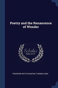 POETRY AND THE RENASCENCE OF WONDER