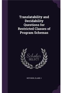 Translatability and Decidability Questions for Restricted Classes of Program Schemas