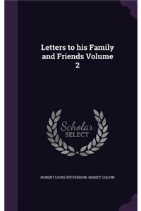 Letters to his Family and Friends Volume 2