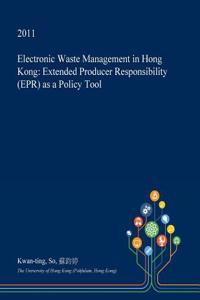 Electronic Waste Management in Hong Kong