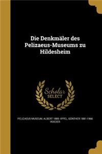 Denkmäler des Pelizaeus-Museums zu Hildesheim