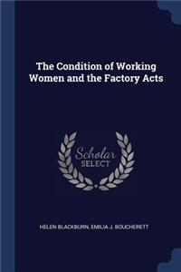 Condition of Working Women and the Factory Acts