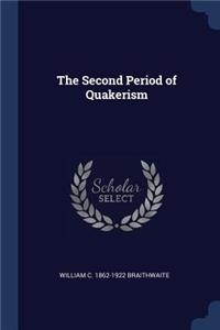 The Second Period of Quakerism