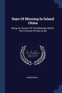 Days Of Blessing In Inland China