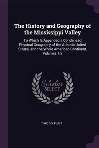 The History and Geography of the Mississippi Valley