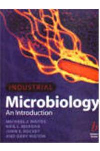 Industrial Microbiology:An Introduction