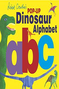 Robert Crowther's Pop-up Dinosaur Alphabet