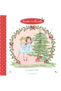 Amelie and Nanette: Snowflakes and Fairy Wishes