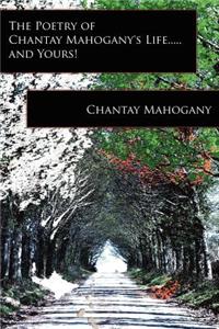 Poetry of Chantay Mahogany's Life.....and Yours!