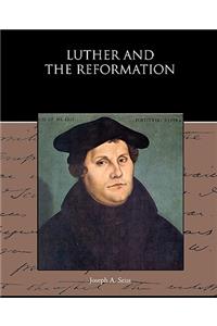 Luther and the Reformation