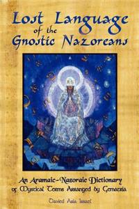 Lost Language of the Nazorean Gnostics