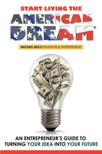 Start Living The American Dream