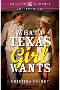 What a Texas Girl Wants