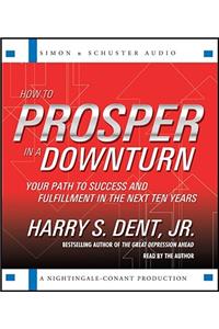 How to Prosper in a Downturn
