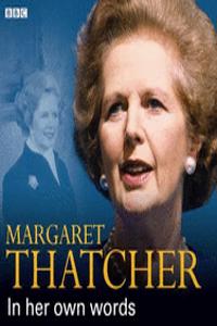 Margaret Thatcher in Her Own Words