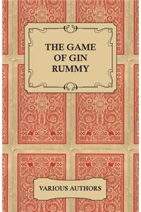 Game of Gin Rummy - A Collection of Historical Articles on the Rules and Tactics of Gin Rummy
