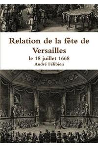Relation De La Fete De Versailles, Le 18 Juillet 1668