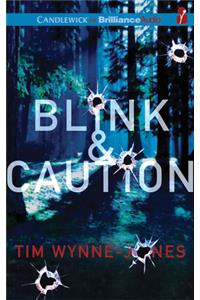 Blink & Caution