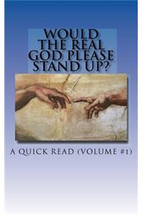 Would The Real God Please Stand Up?