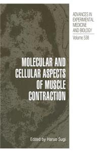 Molecular and Cellular Aspects of Muscle Contraction