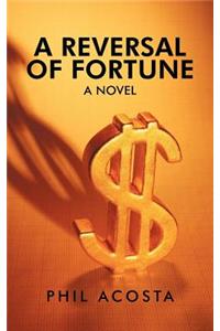 A Reversal of Fortune