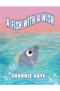 A Fish with a Wish