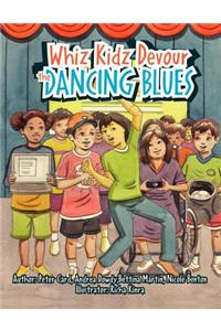 Whiz Kidz Devour Dancing Blues