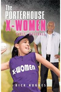 Porterhouse X-Women