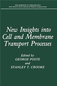 New Insights into Cell and Membrane Transport Processes