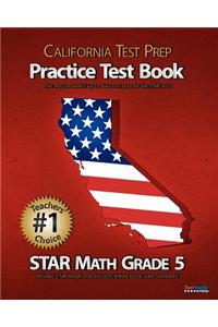 California Test Prep Practice Test Book Star Math Grade 5