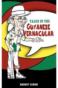 Tales in the Guyanese Vernacular