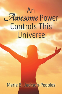 Awesome Power Controls This Universe