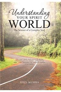 Understanding Your Spirit World