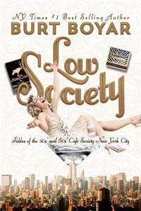 Low Society: Fables of the 50s' and 60s' Café Society New York City