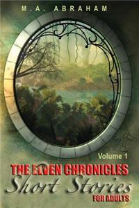 Elven Chronicles Short Stories for Adults