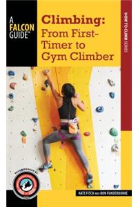 Climbing: From First-Timer to Gym Climber