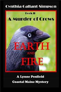 Earth and Fire Book II a Murder of Crows: A Coastal Maine Mystery Series