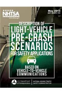 Description of Light-Vehicle Pre-Crash Scenarios for Safety Applications Based on Vehicle-to-Vehicle Communications