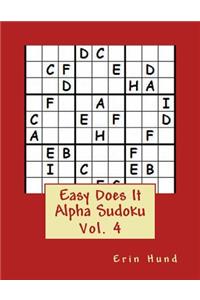 Easy Does It Alpha Sudoku Vol. 4