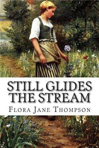 Still Glides the Stream